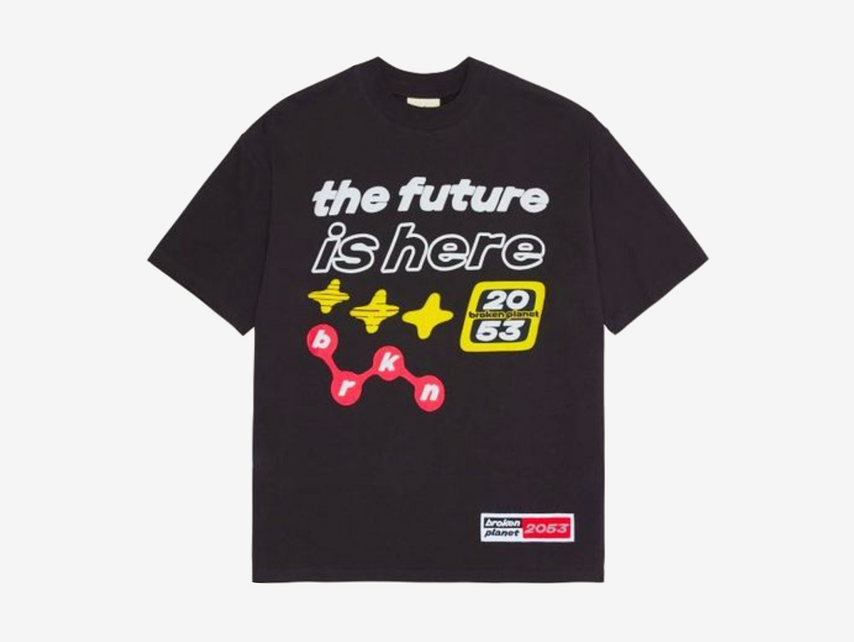 Broken Planet T-Shirt The Future Is Here